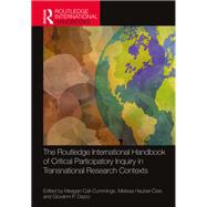 The Routledge International Handbook of Critical Participatory Inquiry in Transnational Research Contexts