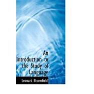 An Introduction to the Study of Language