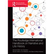 The Routledge International Handbook on Narrative and Life History