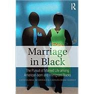 Marriage in Black: The Pursuit of Married Life among American-born and Immigrant Blacks