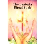 The Santeria Ritual Book