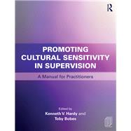 Promoting Cultural Sensitivity in Supervision,9780415787673