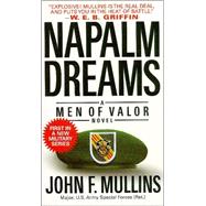 Napalm Dreams; A Men of Valor Novel