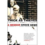 Thick As Thieves A Brother, a Sister--a True Story of Two Turbulent Lives