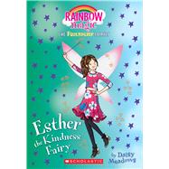 Esther the Kindness Fairy (Friendship Fairies #1) A Rainbow Magic Book