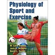 Physiology of Sport & Exercise 6E w/ Web Study Guide