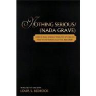 Nothing Serious / Nada Grave