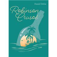 Robinson Crusoé - Édition abrégée