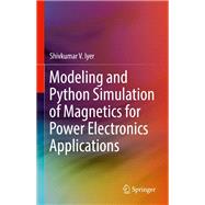 Modeling and Python Simulation of Magnetics for Power Electronics Applications