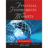 Financial Instruments and Markets : A Casebook