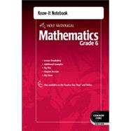 Holt Mcdougal Mathematics Common Core : Know-It Notebook Grade 6