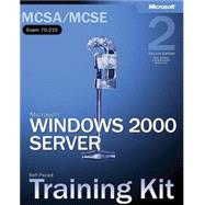 MCSA/MCSE Self-Paced Training Kit (Exam 70-215) Microsoft Windows 2000 Server