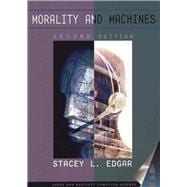 Morality and Machines: Perspectives on Computer Ethics