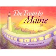 The Train to Maine