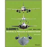 DEGARMO'S MATERIALS AND PROCESSES IN MANUFACTURING TWELFTH EDITION
