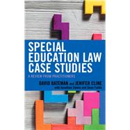 Special Education Law Case Studies A Review from Practitioners