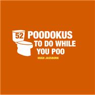 52 Poodokus to Do While You Poo