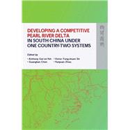 Developing a Competitive Pearl River Delta In South Cina Under One Country-Two Systems