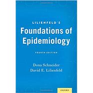 Lilienfeld's Foundations of Epidemiology