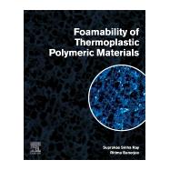 Foamability of Thermoplastic Polymeric Materials