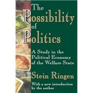 The Possibility of Politics: A Study in the Political Economy of the Welfare State