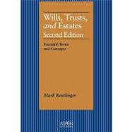 Wills, Trusts, and Estates : Essential Terms and Concepts
