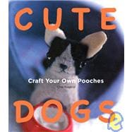 Cute Dogs: Craft your own Pooches