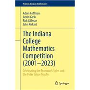 The Indiana College Mathematics Competition (2001?–2023)