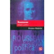 Rousseau. Religión y política