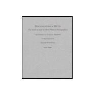 Documenting a Myth: The South As Seen by Three Women Photographers, Chansonetta Stanley Emmons, Doris Ulmann, Bayard Wootten 1910-1940