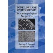 Bone Loss and Osteoporosis
