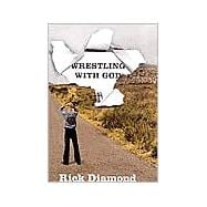 Wrestling With God