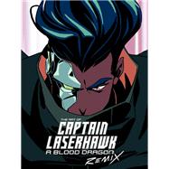The Art of Captain Laserhawk: A Blood Dragon Remix