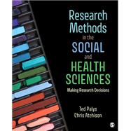 Research Methods in the Social and Health Sciences