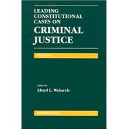 Leading Constitutional Cases on Criminal Justice 2004
