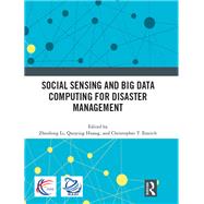 Social Sensing and Big Data Computing for Disaster Management