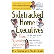 Sidetracked Home Executives(TM) From Pigpen to Paradise