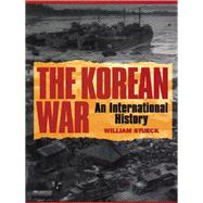 The Korean War: An International History