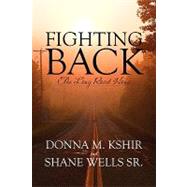 Fighting Back : The Long Road Home