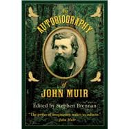 An Autobiography of John Muir