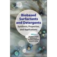 Biobased Surfactants and Detergents : Synthesis, Properties, and Applications