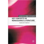 Key Concepts in Renaissance Literature