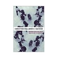 Constructing Public Opinion