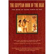 The Egyptian Book of the Dead The Book of Going Forth by Day