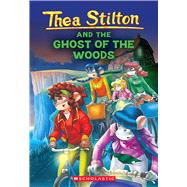 The Ghost of The Woods (Thea Stilton #37)