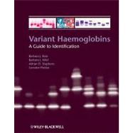 Variant Haemoglobins : A Guide to Identification
