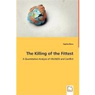The Killing of the Fittest: A Quantitative Analysis of HIV/AIDS and Conflict