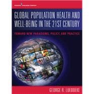 Global Population Health and Well-Being in the 21st Century