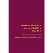 American Rhetoric in the New Deal Era, 1932–1945