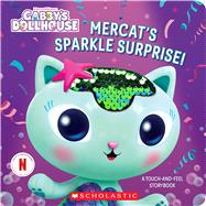 MerCat's Sparkle Surprise!: A Touch-and-Feel Storybook (Gabby's Dollhouse)